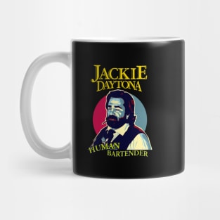 Jackie Daytona Human Bartender Mug